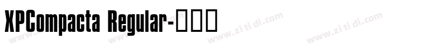 XPCompacta Regular字体转换